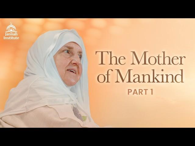 The First Woman | Unnamed Ep. 01 | Ramadan Series with Dr. Haifaa Younis | Jannah Institute |
