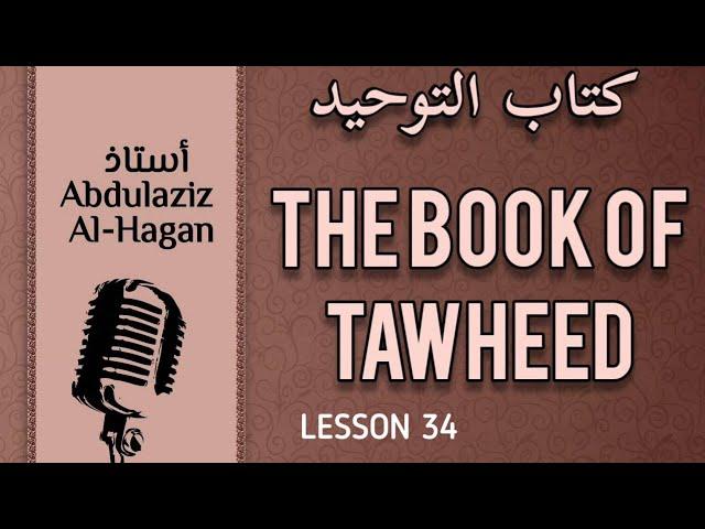 L34 | Chapter 30 & 31 | The Book of Tawheed | Ustadh al-Haqqan