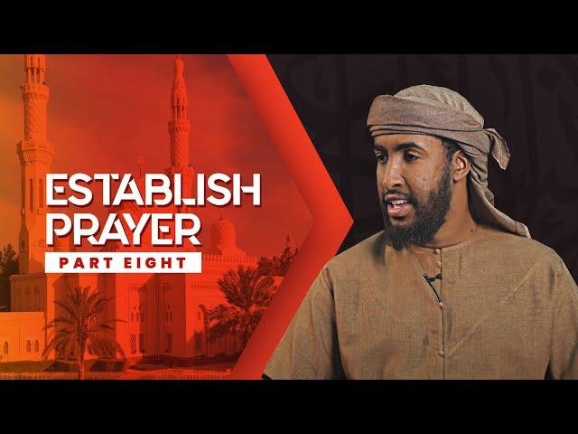 #8 Three Powerful Prophetic Advice || Ustadh Abdulrahman Hassan #EstablishPrayer