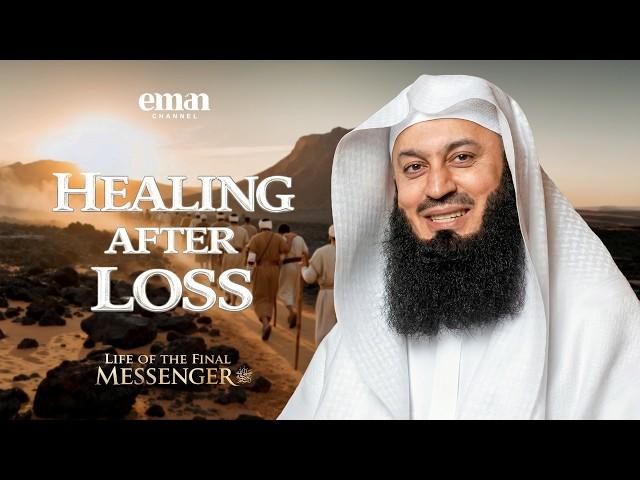The Aftermath of Uhud | Life of the Final Messenger ﷺ | Ep.18 | Mufti Menk | Ramadan Series