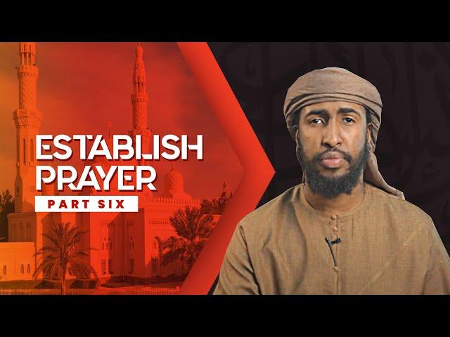 #6 Your Salah Shows Your Emaan Level || Ustadh Abdulrahman Hassan #EstablishPrayer