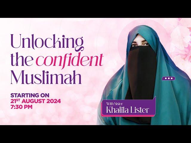 Starting TOMORROW! | Unlocking the Confident Muslimah 🌸